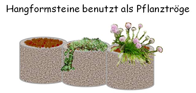 Hangformsteine benutzt als Trog